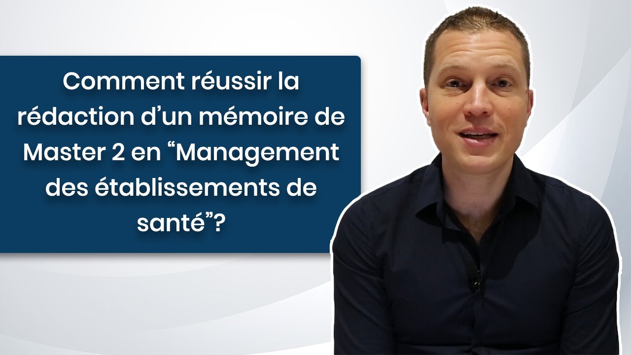 Comment Réussir la Rédaction d'un Mémoire de Master 2 