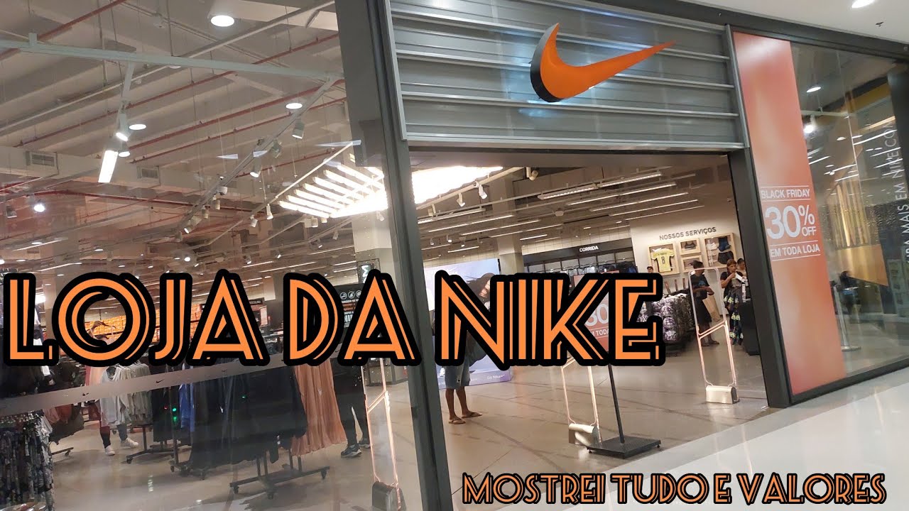 Loja da nike/ Mostrando tudo e os valores 😍