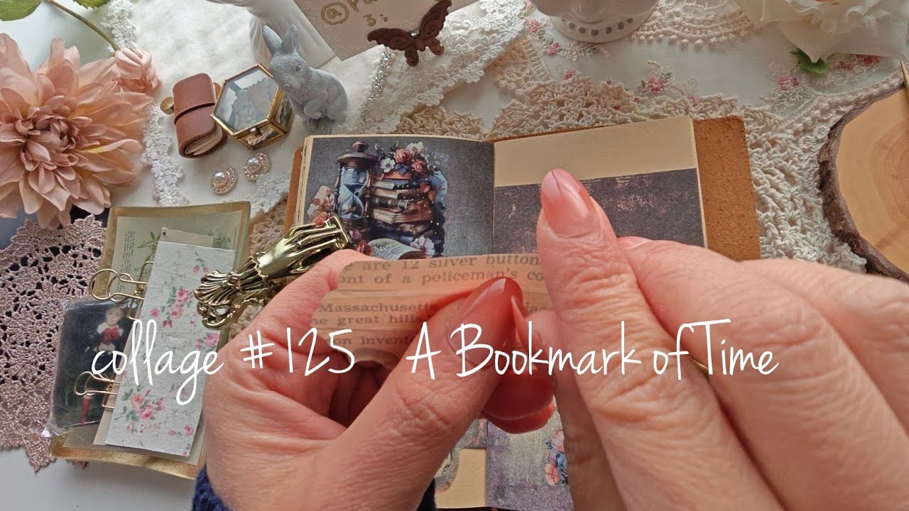コラージュ! collage #125 A Bookmark of Time 時間の栞