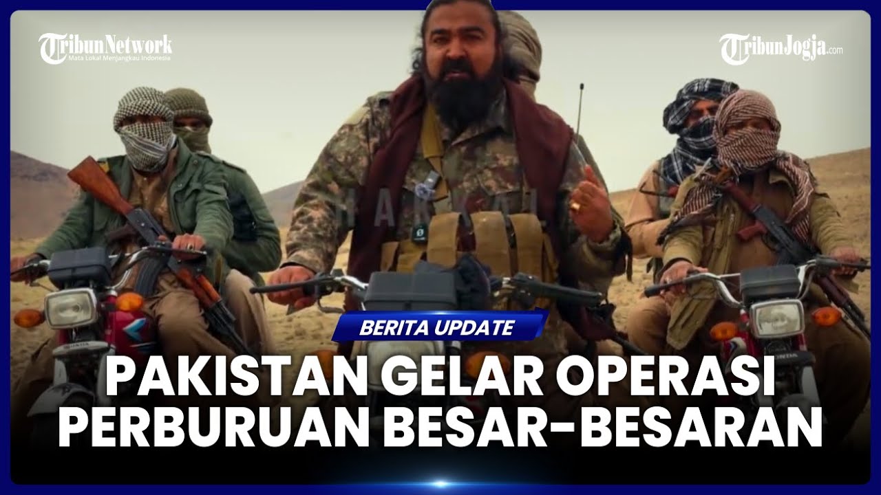PAKISTAN GELAR OPERASI PERBURUAN BESAR-BESARAN, 145 MILITAN BALOCHISTAN TEWAS