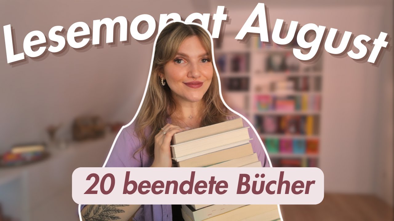 Lesemonat August 📚✨ | Endlich ein guter Lesemonat mit ganz vielen Romance und Fantasy-Highlights 🥰