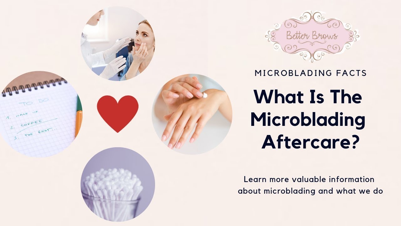 What Is The Microblading Aftercare?