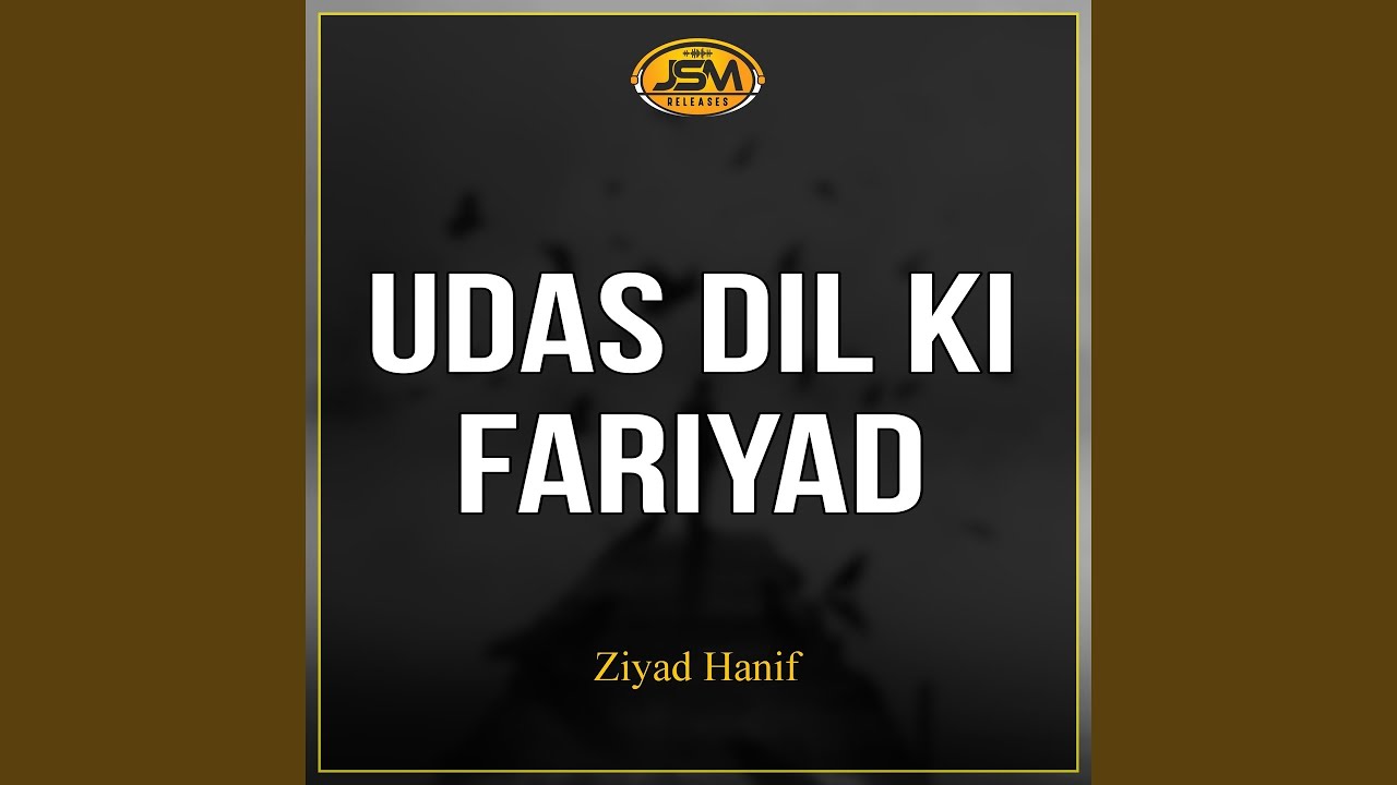 Udas Dil Ki Fariyad