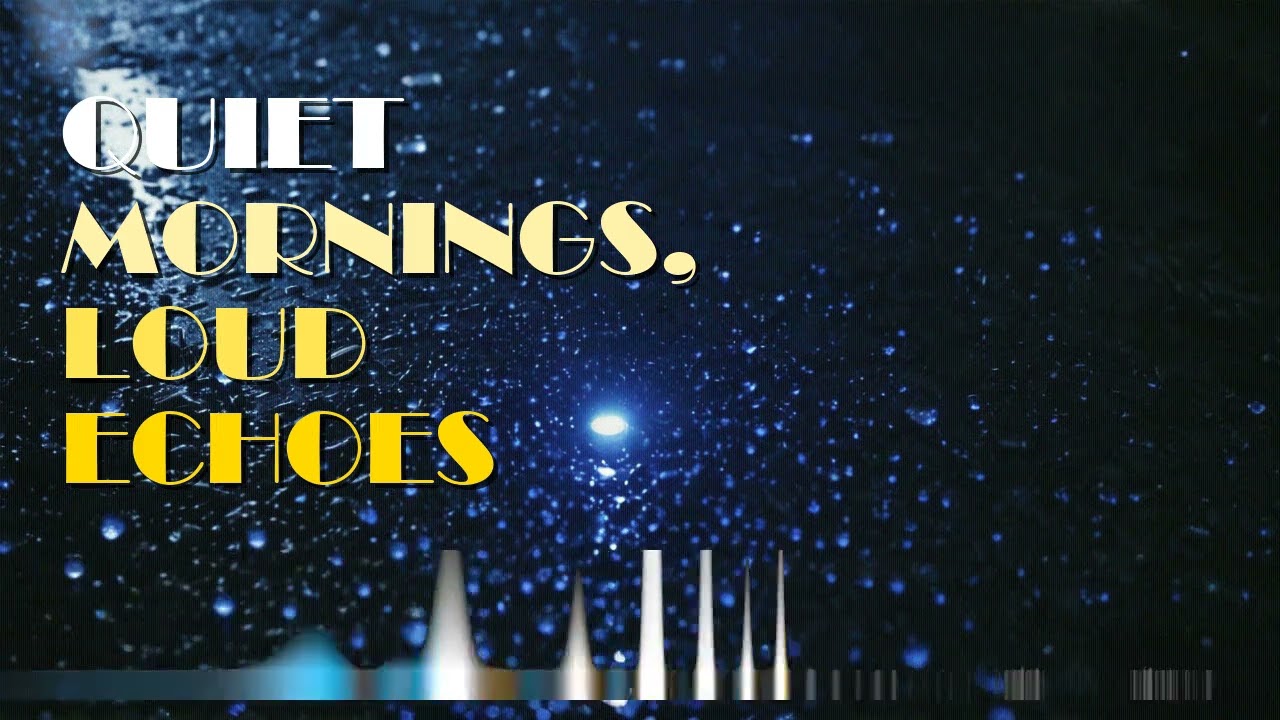 Quiet Mornings, Loud Echoes - Soulful Original Blues