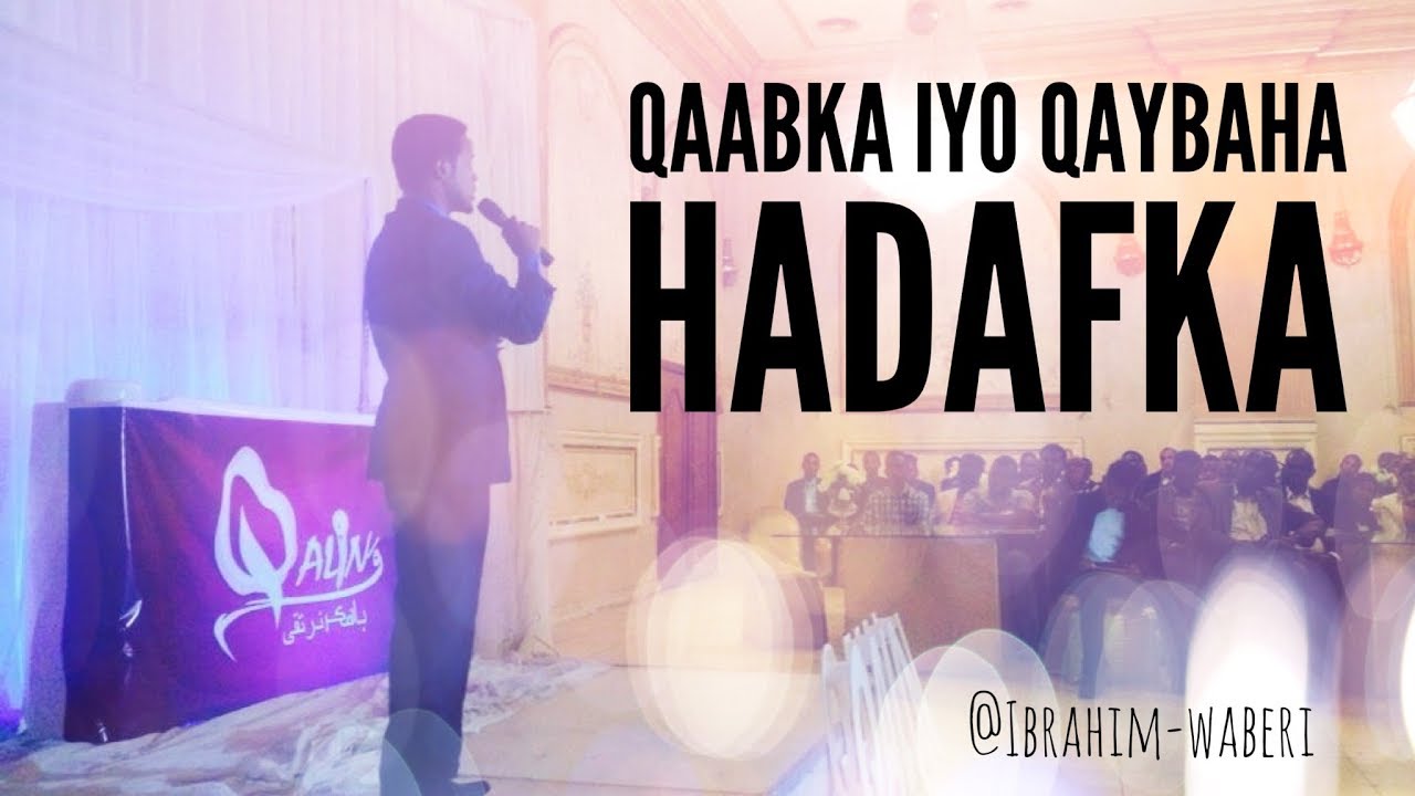 Qaabka & Qaybaha Hadafka.    Ibrahim waberi