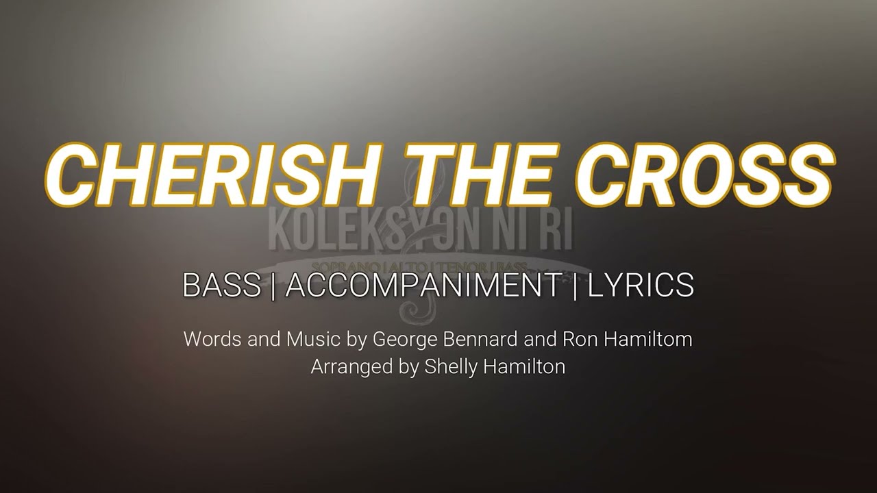 Cherish the Cross | Bass | Vocal Guide by Bro. Kent Babia