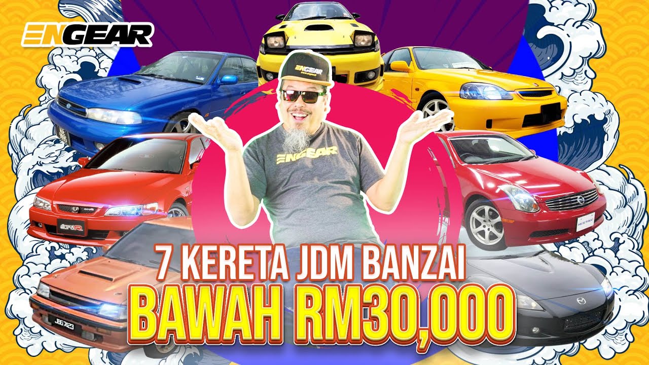 7 Kereta JDM Banzai bawah RM30,000 di Malaysia -  Sembang Engear