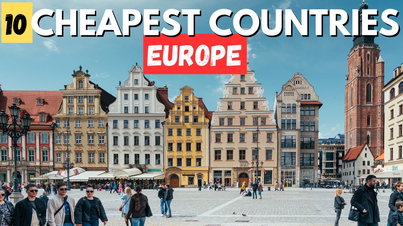 10 Cheapest Countries in Europe to Live in 2026