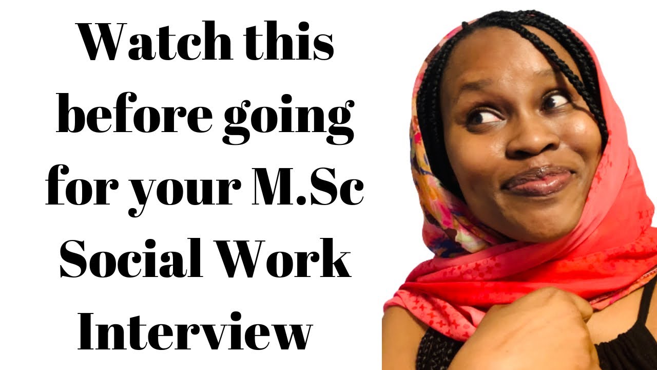 MASTERS IN SOCIAL WORK INTERVIEW QUESTIONS AND TIPS 🇬🇧