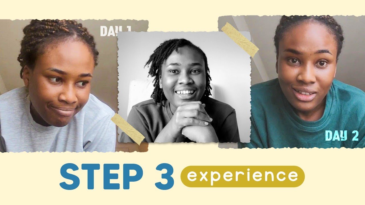 My STEP 3 Experience | What You Need to Know
