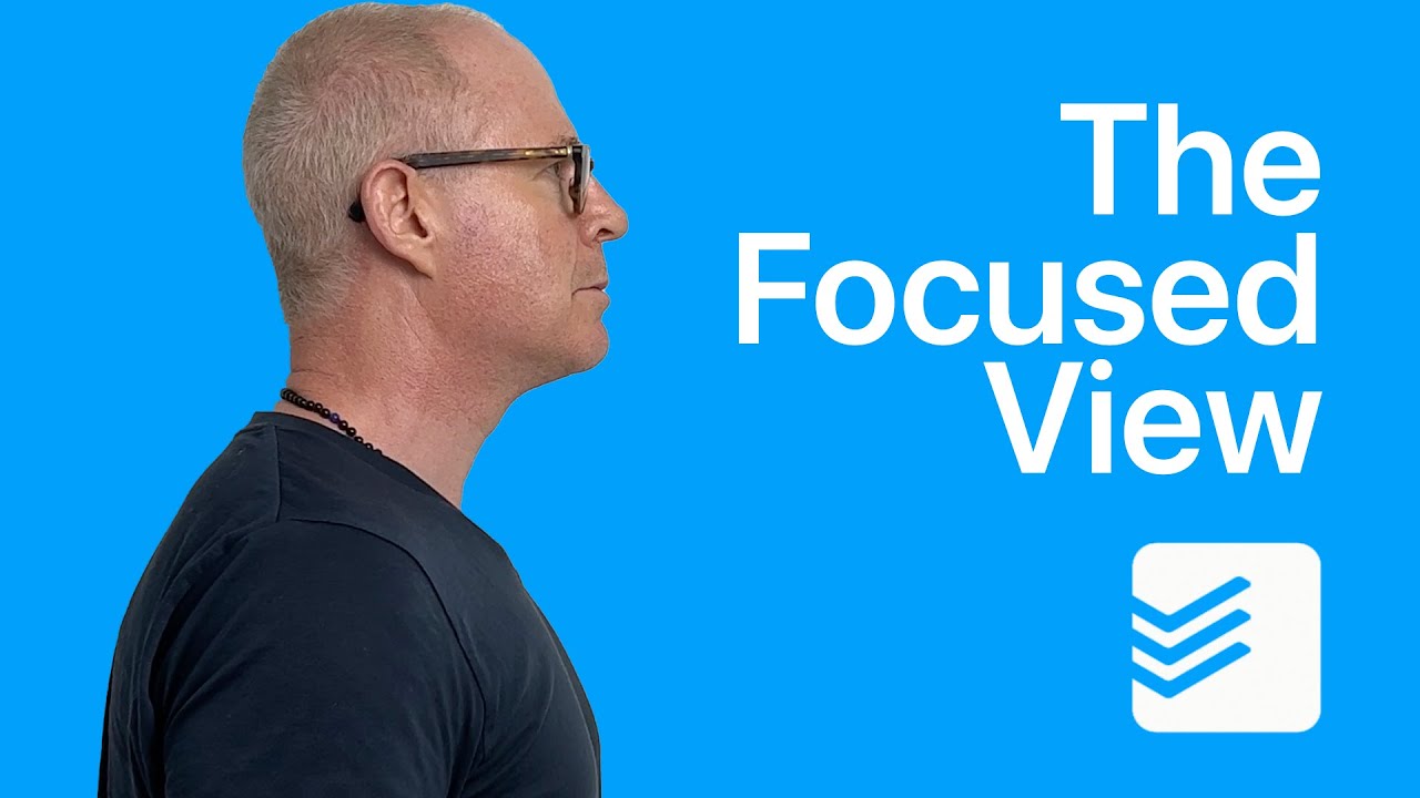How To Build A Focused View In Todoist