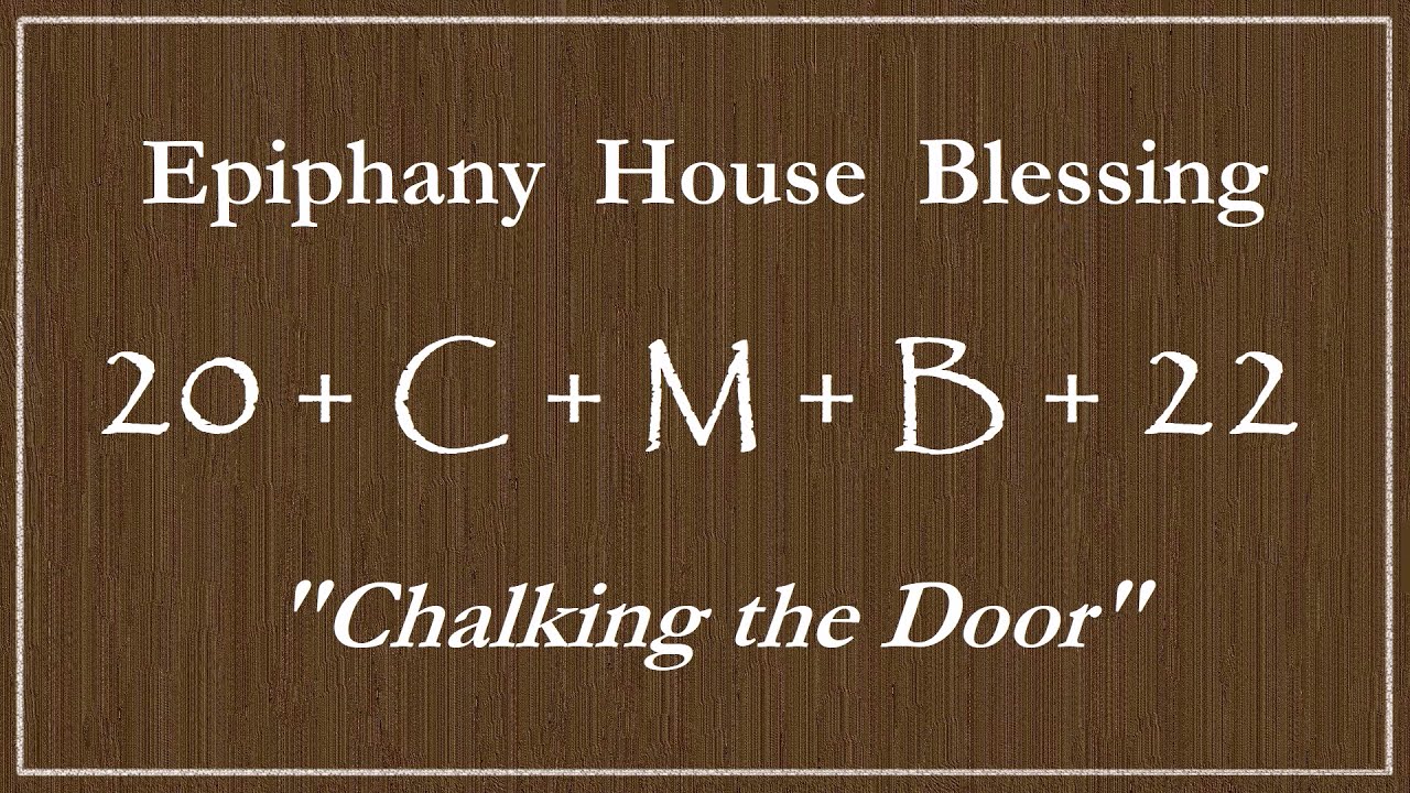 Epiphany House Blessing