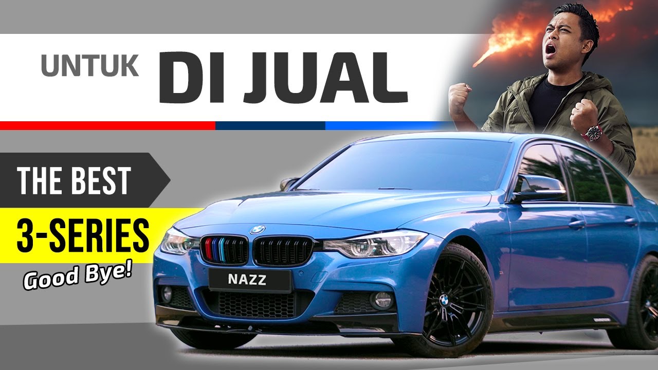 BMW F30 330e M-Sport: The Best 3-Series untuk Di Jual (Final Episode)