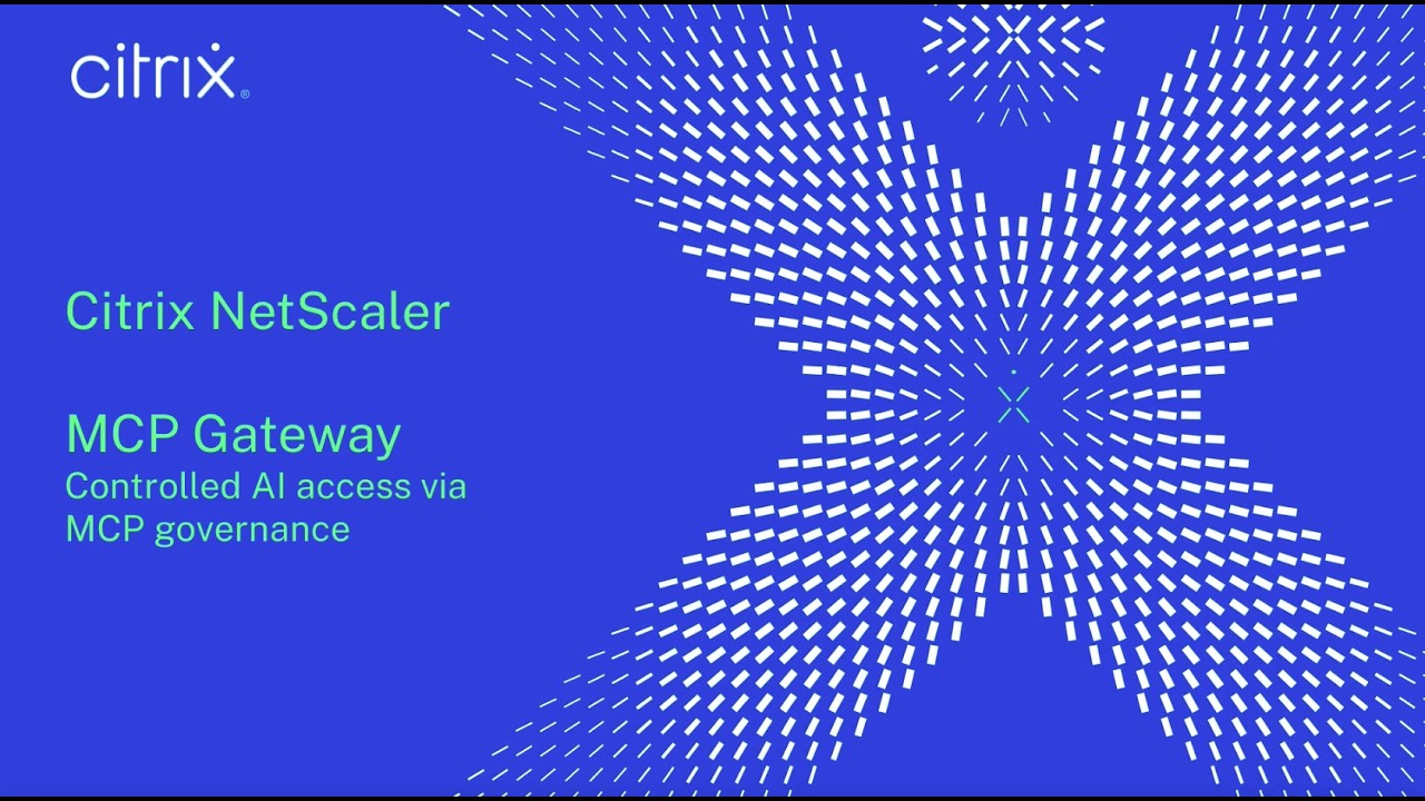 NetScaler MCP Gateway: Controlled AI access via MCP governance