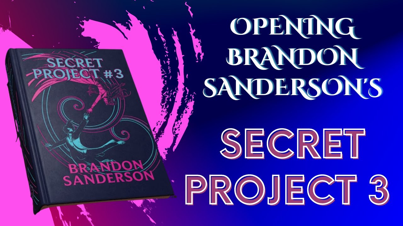 Opening Brandon Sanderson's Secret Project 3 (completely blind)