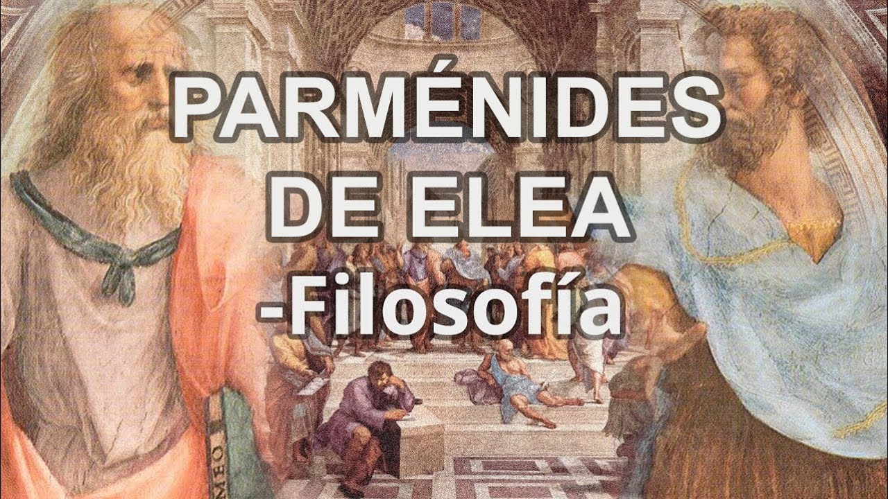 Parménides de Elea - Filosofía - Educatina