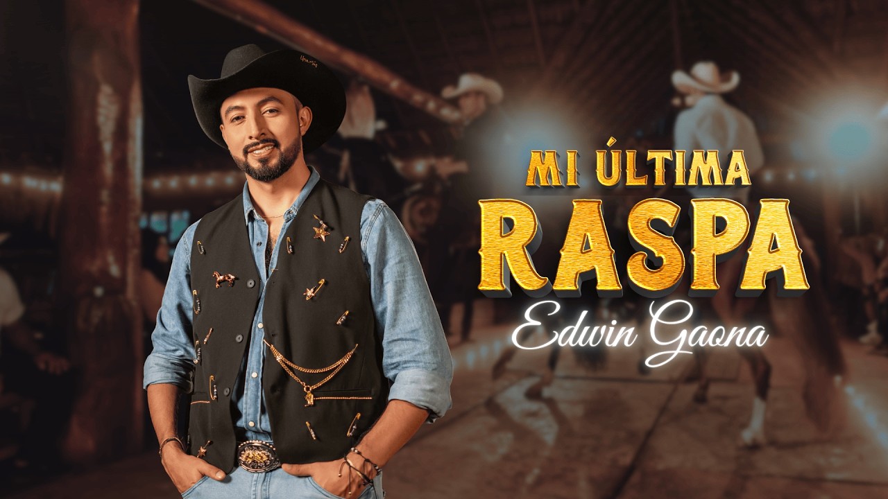 Edwin Gaona - Mi Última Raspa (video oficial)
