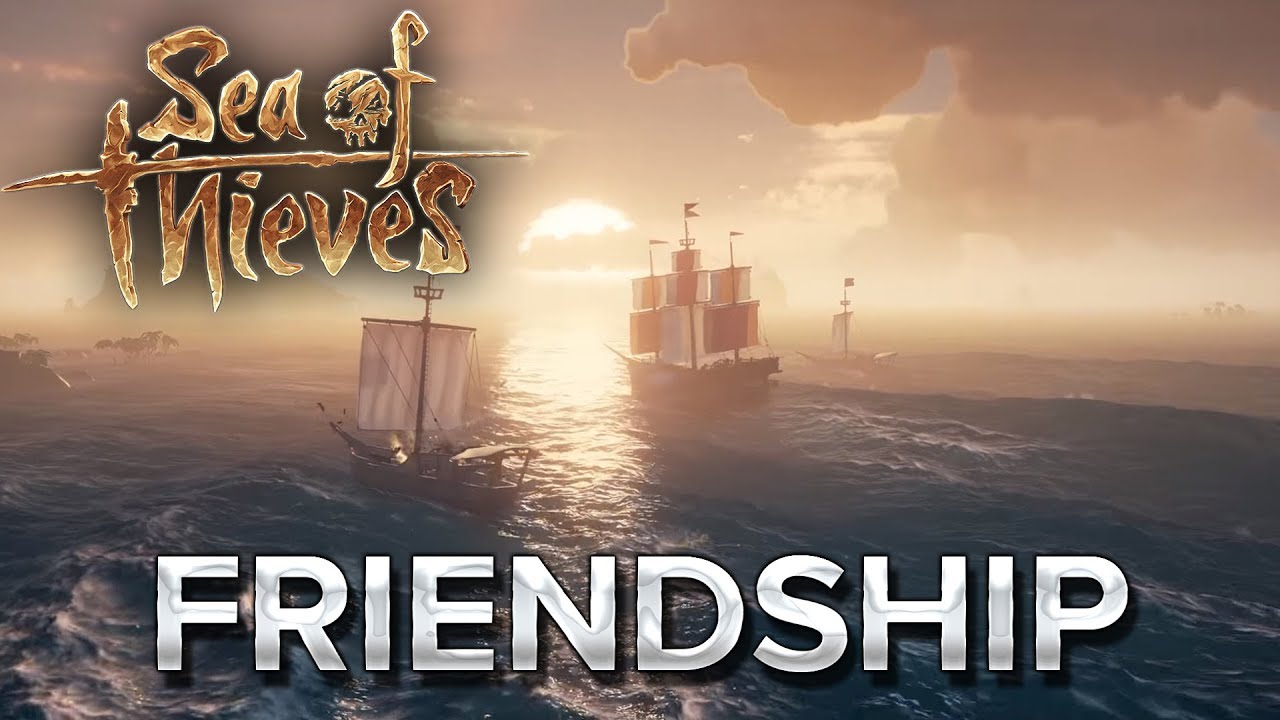 Sea of Thieves #9 : FRIENDSHIP