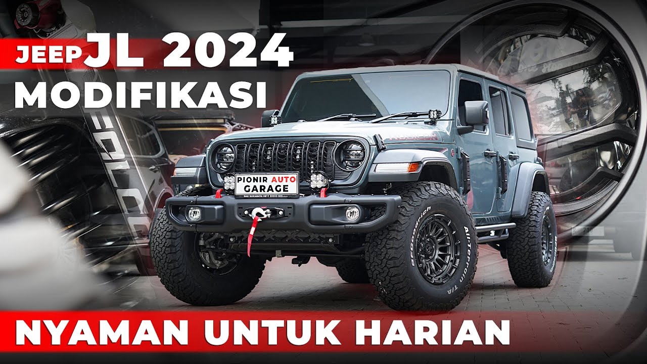 MODIFIKASI JEEP JL RUBICON 2024 FULL KONSEP | PEMAKAIAN HARIAN NYAMAN DI KAMPUNG HALAMAN