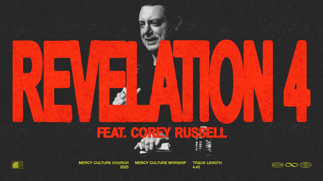 Revelation 4. feat Corey Russell  | Mercy Culture Worship - Official Live Video