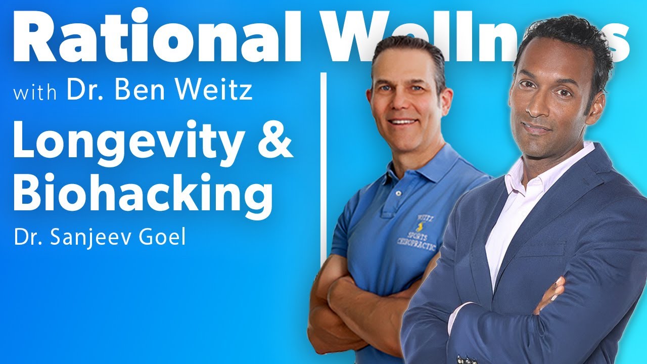 Longevity and Biohacking with Dr. Sanjeev Goel: Rational Wellness Podcast 446