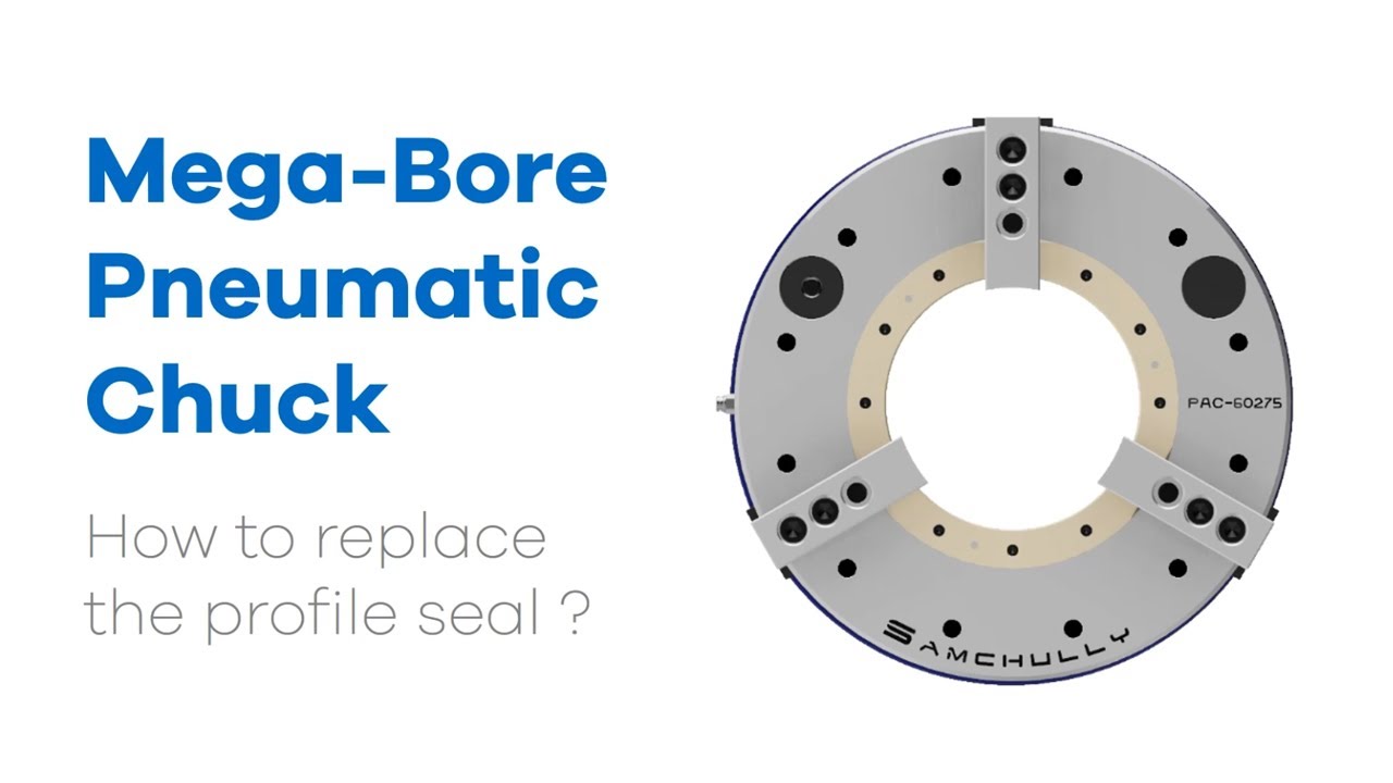 [POWER CHUCK]#12 Mega-Bore Pneumatic Chuck- How to replace profile seal ?