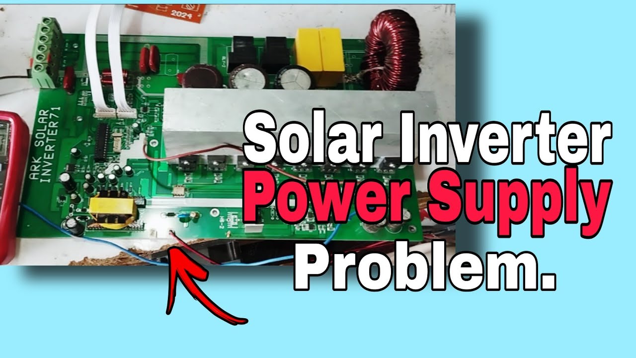 China Pcb Solar Inverter Power Supply Problem | China Solar Inverter No Display Problem Repair.