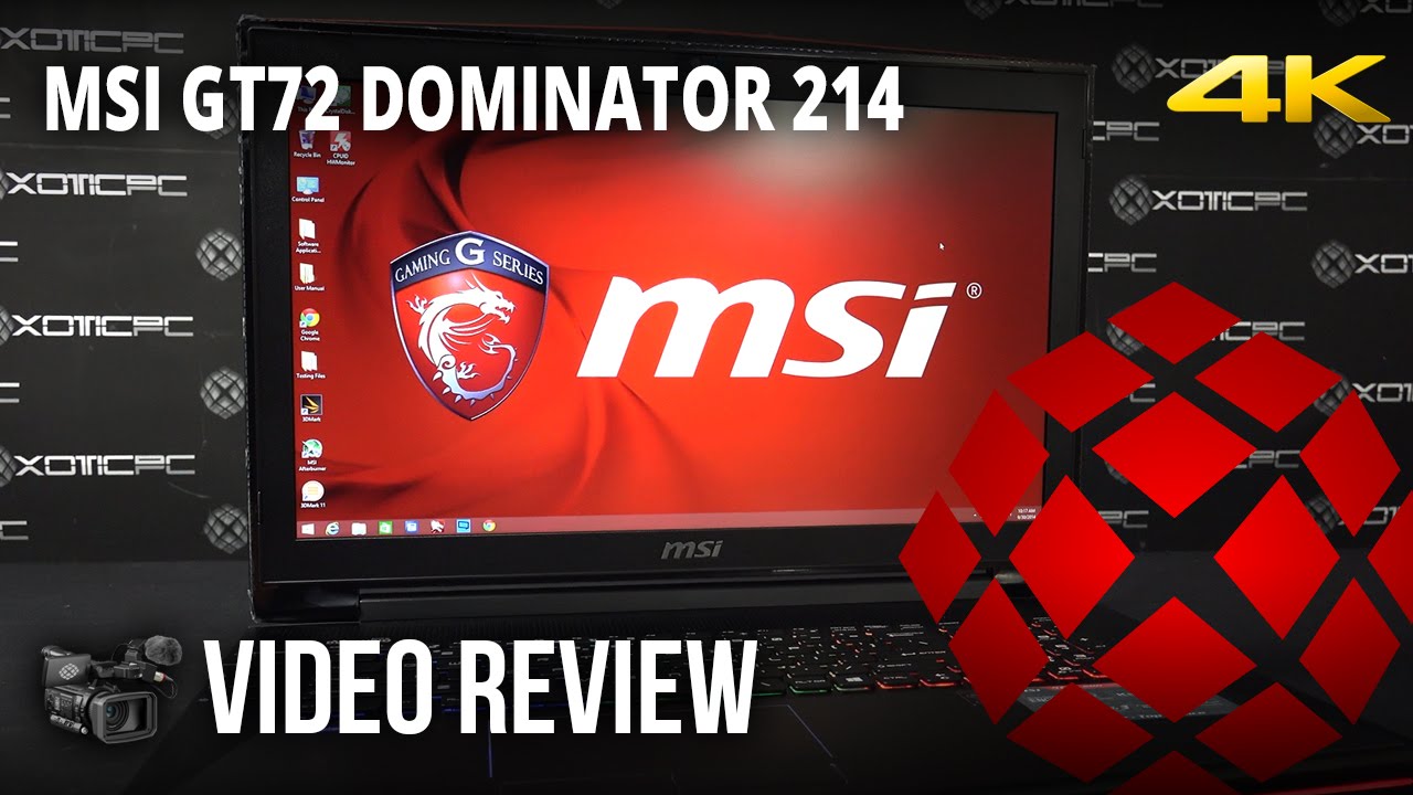 MSI GT72 Dominator-214 (970M) - Review by XOTIC PC