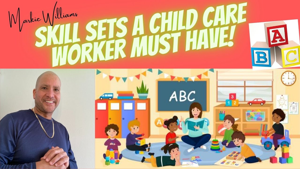 Skill Sets A Child Care Worker Must Have Certification Course!