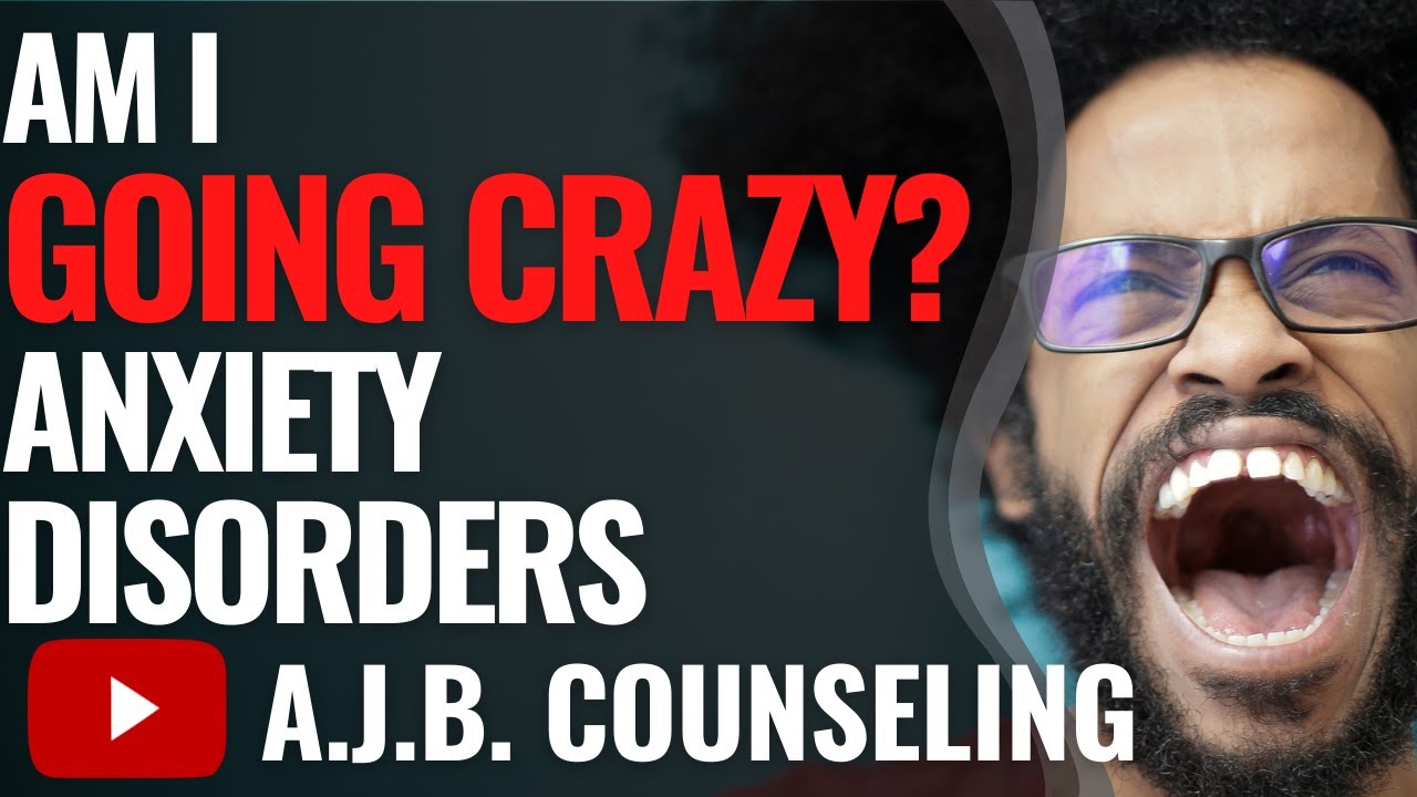 Why Does Anxiety Make You Feel Like You're Going Crazy?