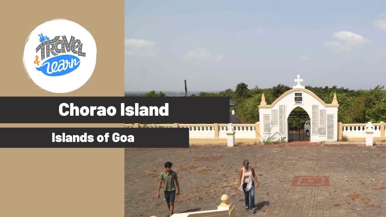 Chorao Island ~ Villages in Goa ~ Islands In Goa~ Goa Offtrail