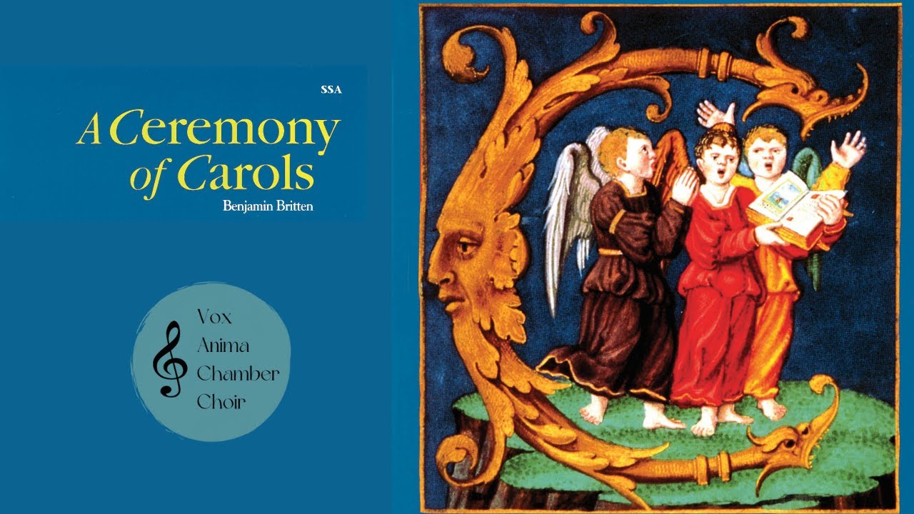Wolcum Yole! - A Ceremony of Carols by Benjamin Britten