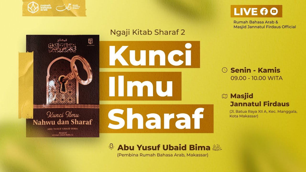 23. Kunci Ilmu Sharaf | Tashrif Lughawiy Fi’il Mitsal, Ajwaf, Naqish, Lafif Mafruq dan Lafif Maqrun
