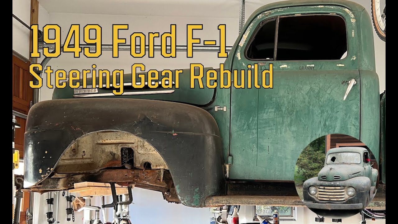 1949 Ford F-1 Revival Part 2 - Steering Gear Rebuild
