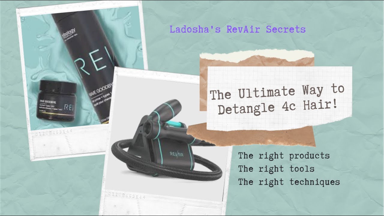 Detangle 4c Hair Using Tribology by RevAir