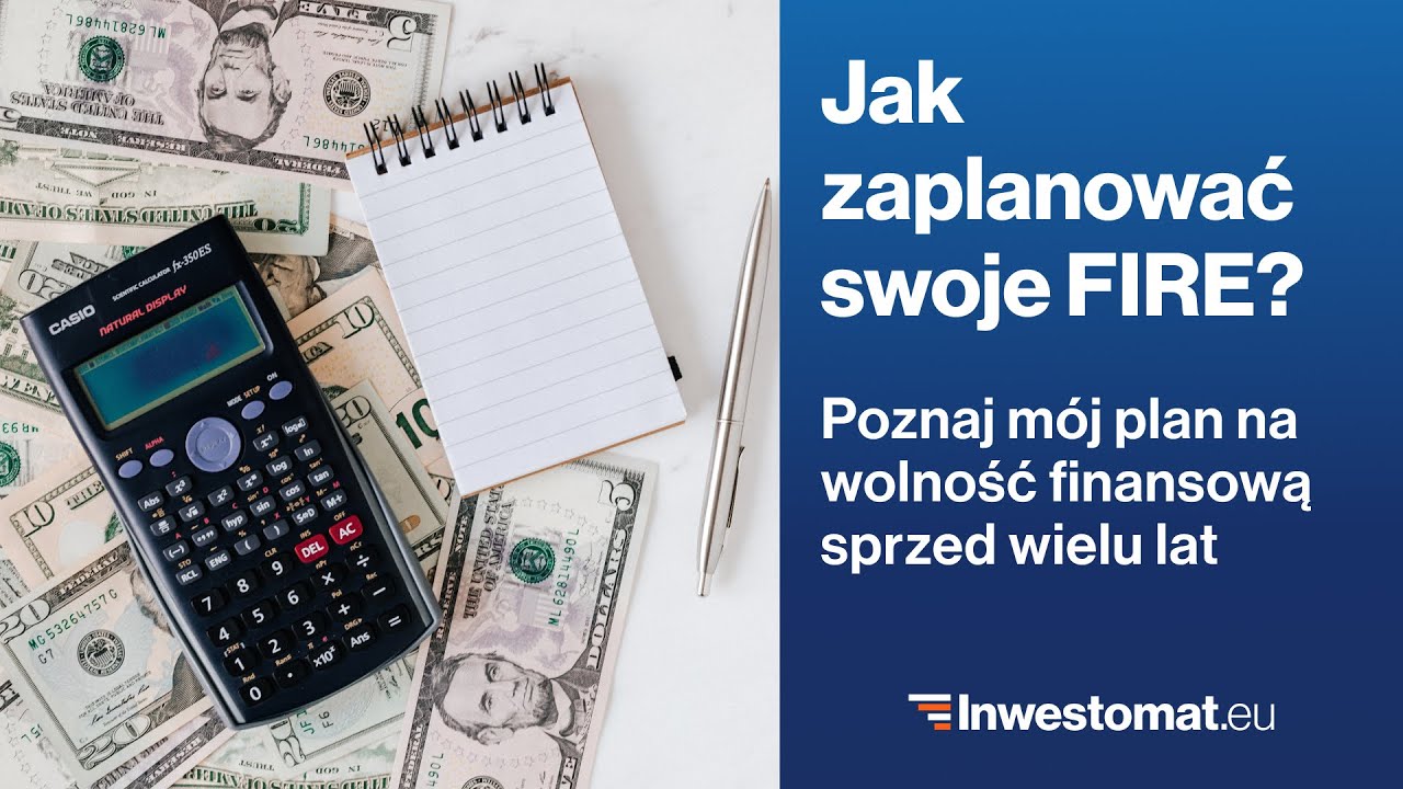 Jak zaplanować swoją wolność finansową? Mój plan sprzed lat