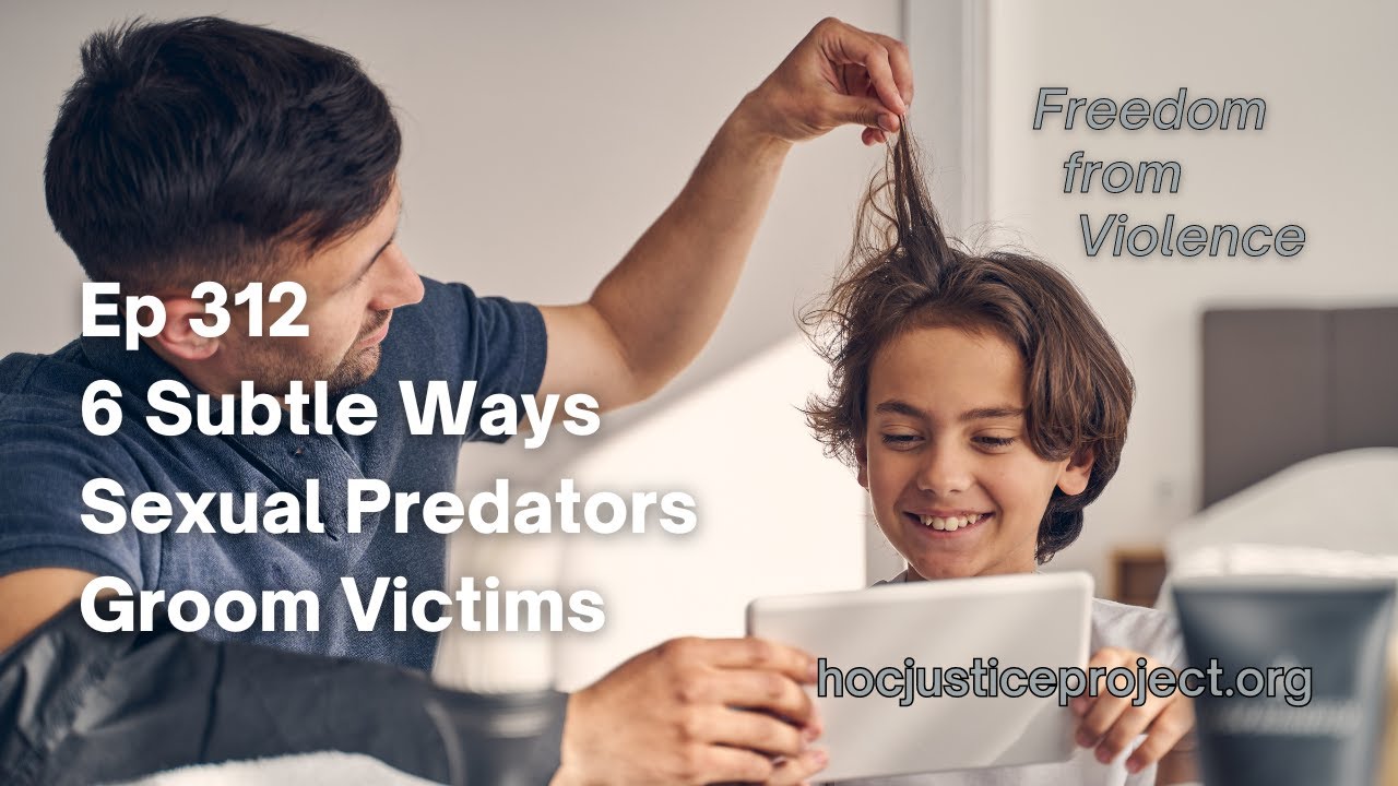6 Subtle Ways Sexual Predators Groom Victims