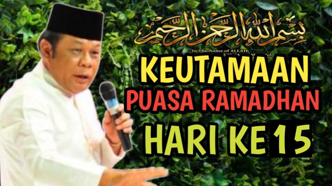 Keutamaan Puasa Ramadhan hari Ke-15