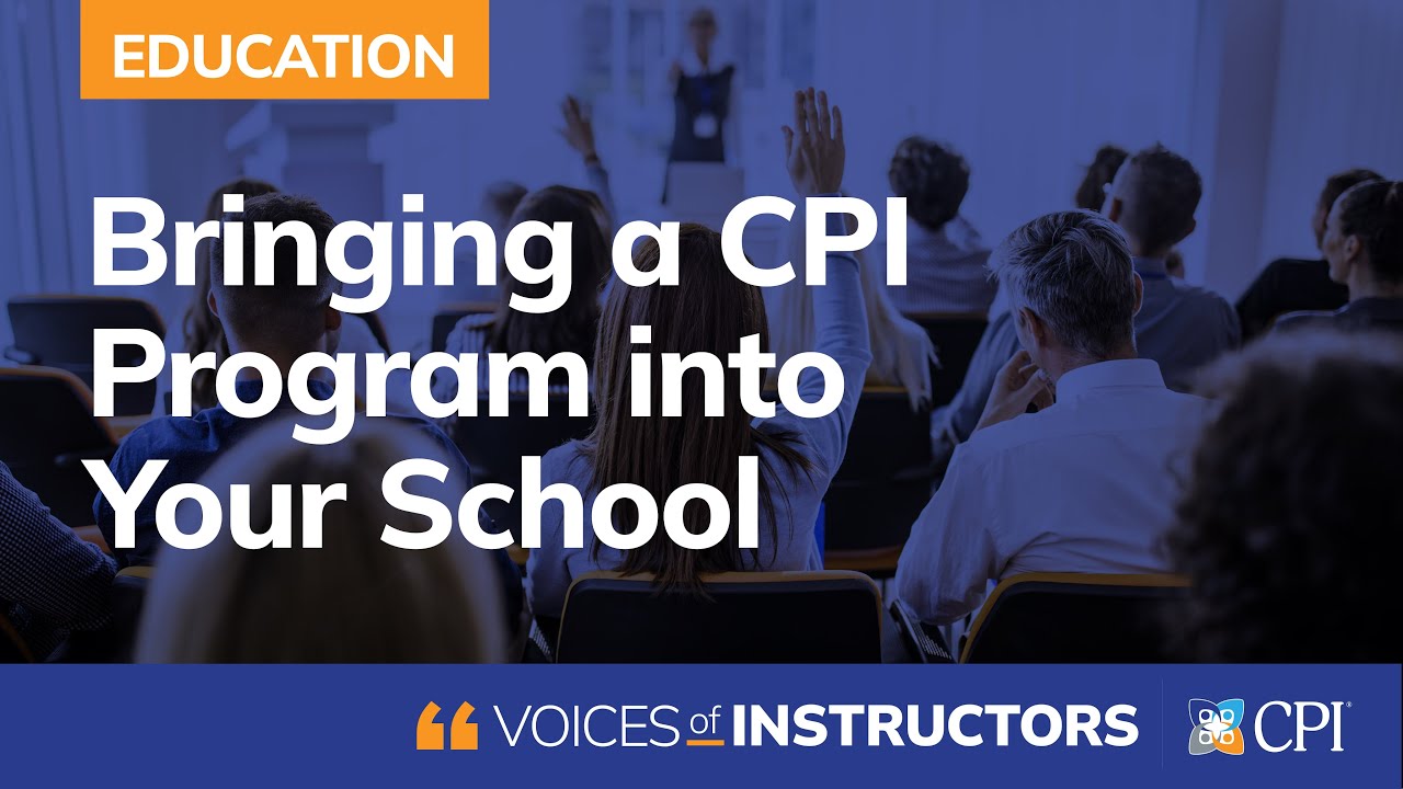 Bringing a CPI Program into Your School