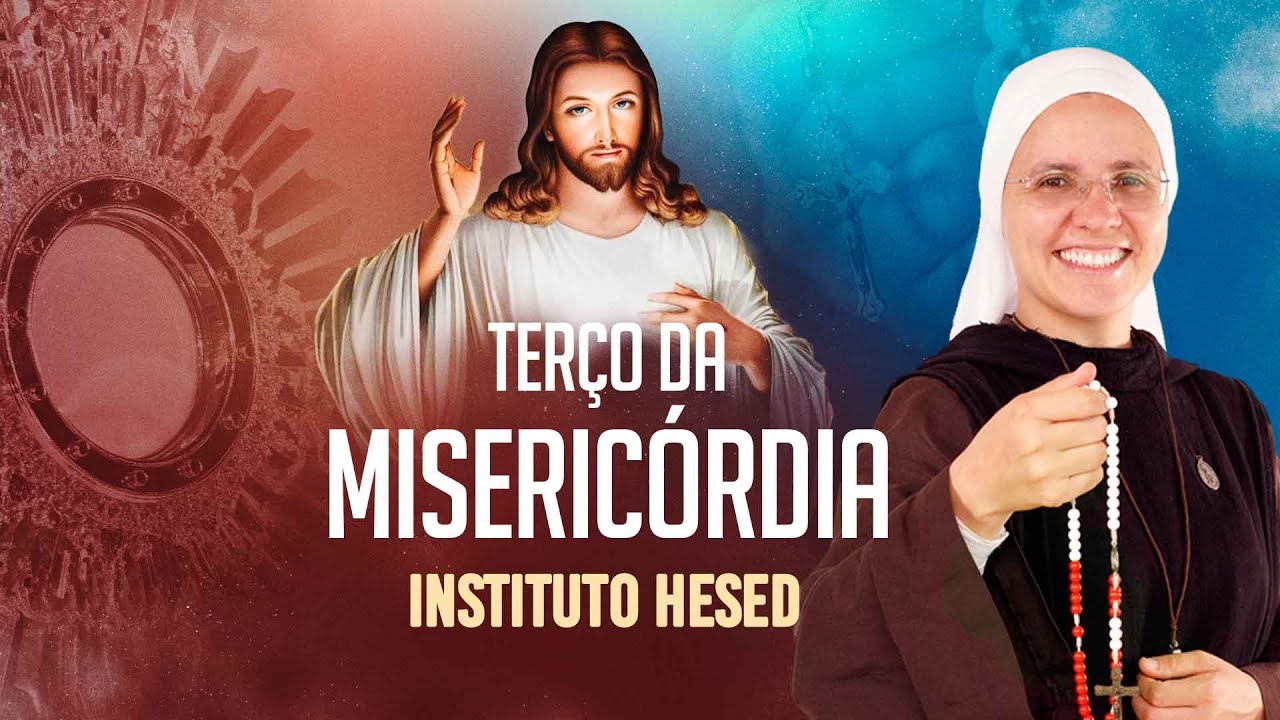 Terço da Misericórdia | Instituto Hesed - 18/01