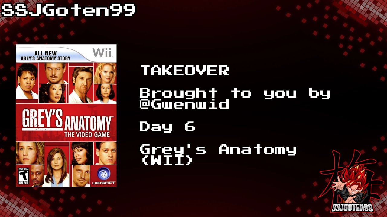 Retro - TAKEOVER - Finale - Grey's Anatomy (Wii) - Brought to you by @Gwenwid (No Cam)