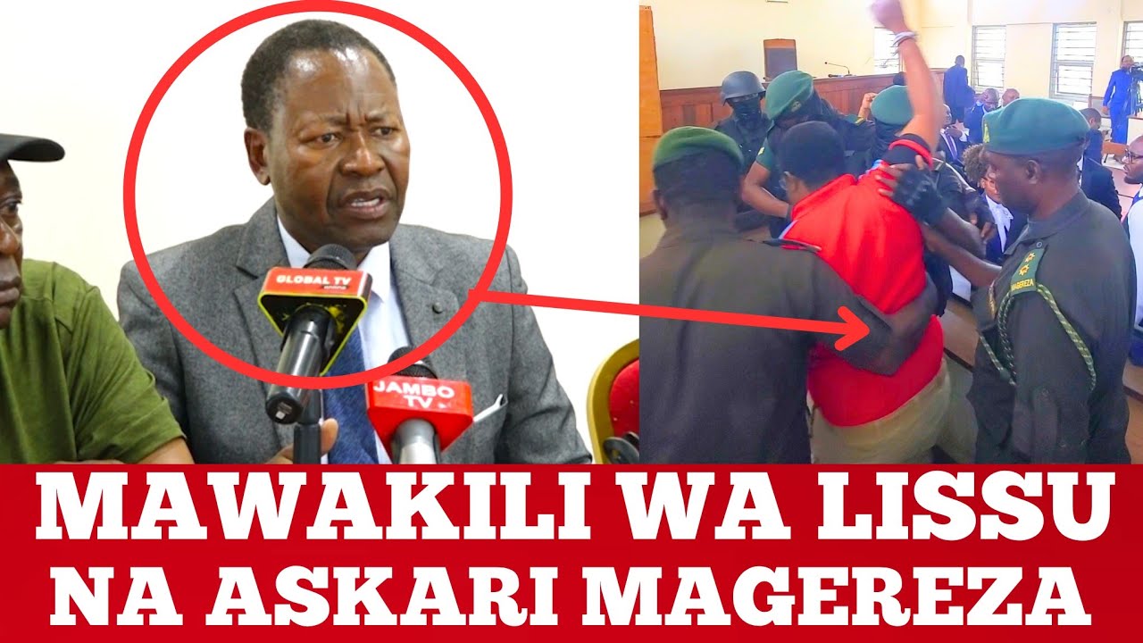 MAWAKILI WA TUNDU LISSU WACHACHAMAA ASKARI MAGEREZA KUMSUKUMA LISSU MAHAKANI