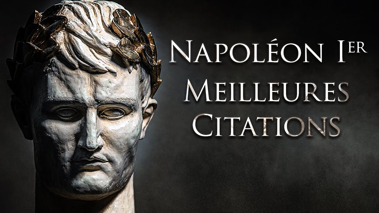 Napol&eacute;on Bonaparte : Le Secret pour Mener le Monde | Citations