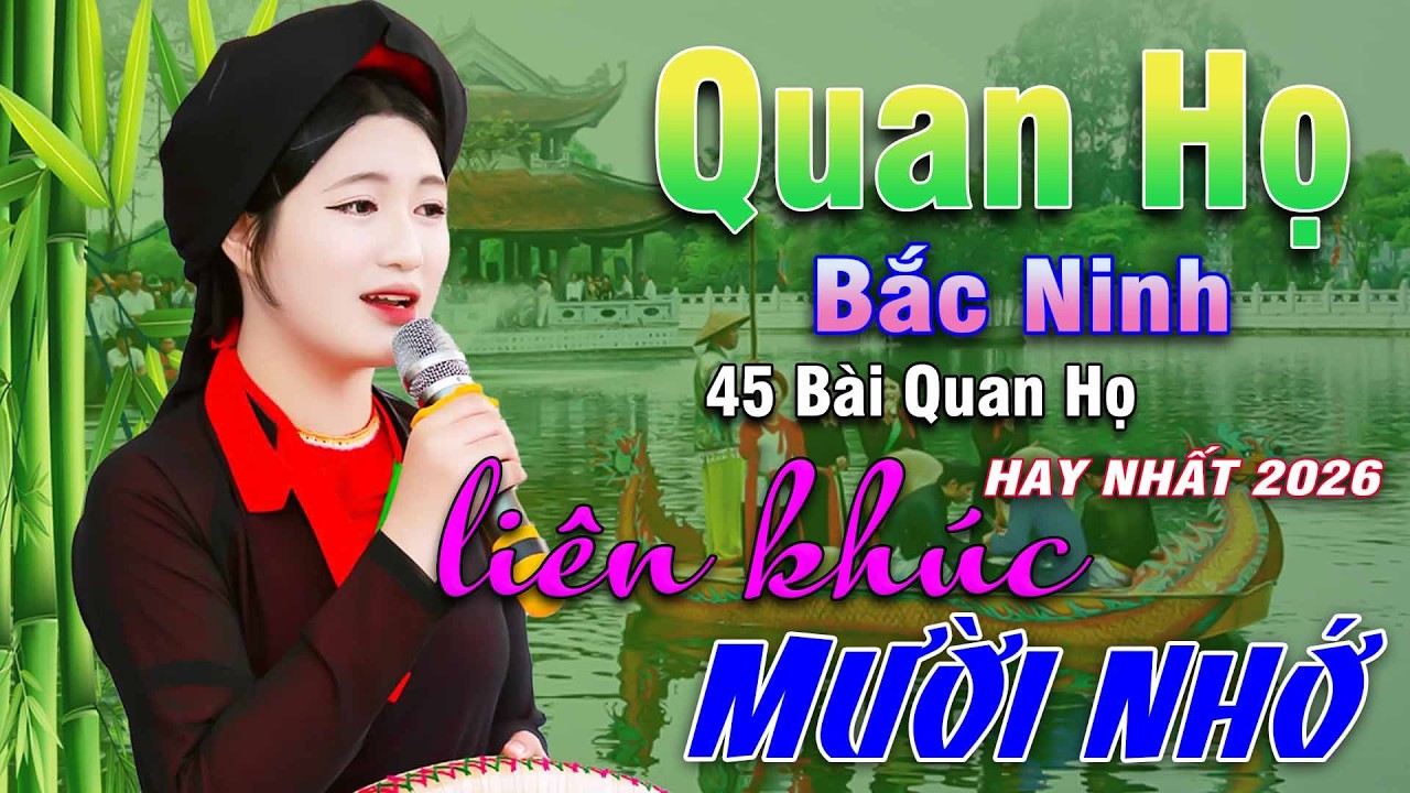Ngây Ngất Khúc Quan Họ - Kim Cúc ➤ Tuyển Chọn 45 Bài Hay Tuyệt Đỉnh 2025 Nghe 1 Lần Nhớ Cả Đời