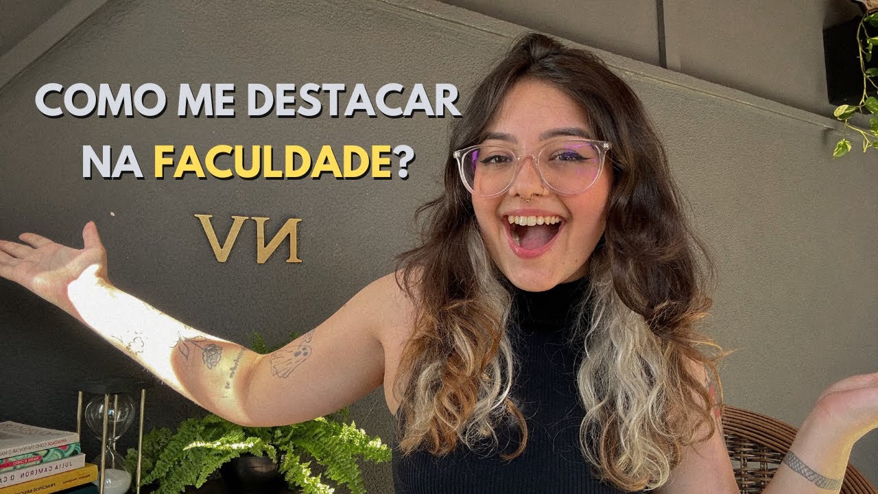 COMO SE DESTACAR E APROVEITAR A FACULDADE DE PSICOLOGIA