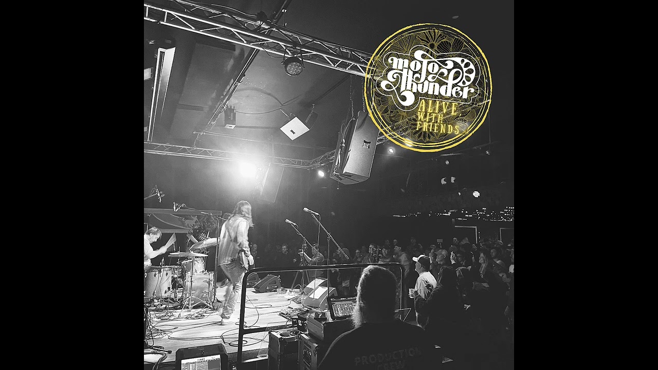 MOJO THUNDER - Alive, with Friends (Full Album)