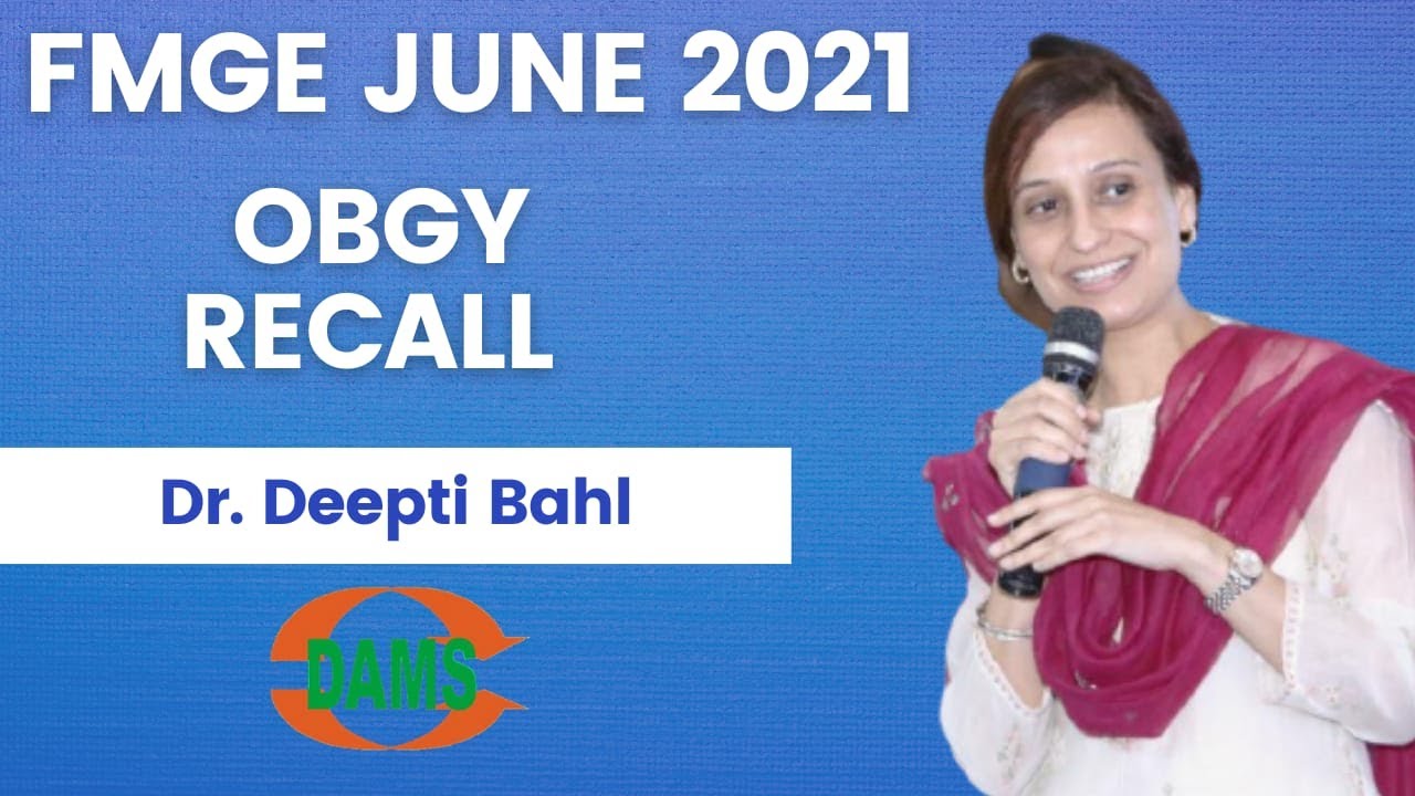 FMGE June 2021 OBGY Recall | Dr Deepti Bahl