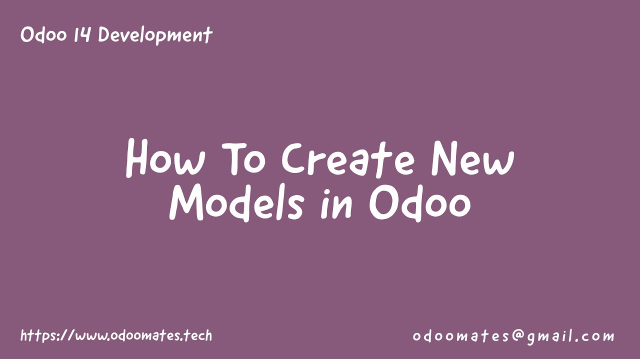 3. Как создавать новые модели в Odoo || Разработка в Odoo 14