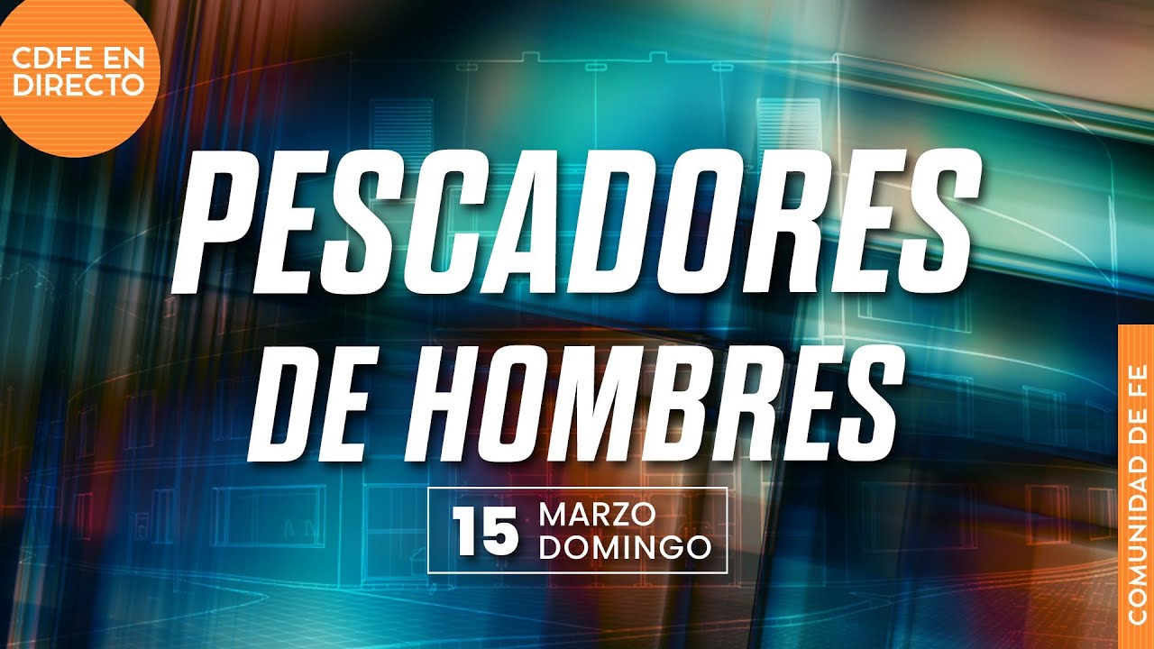 Pescadores de hombres - Ps. Martín Holguín