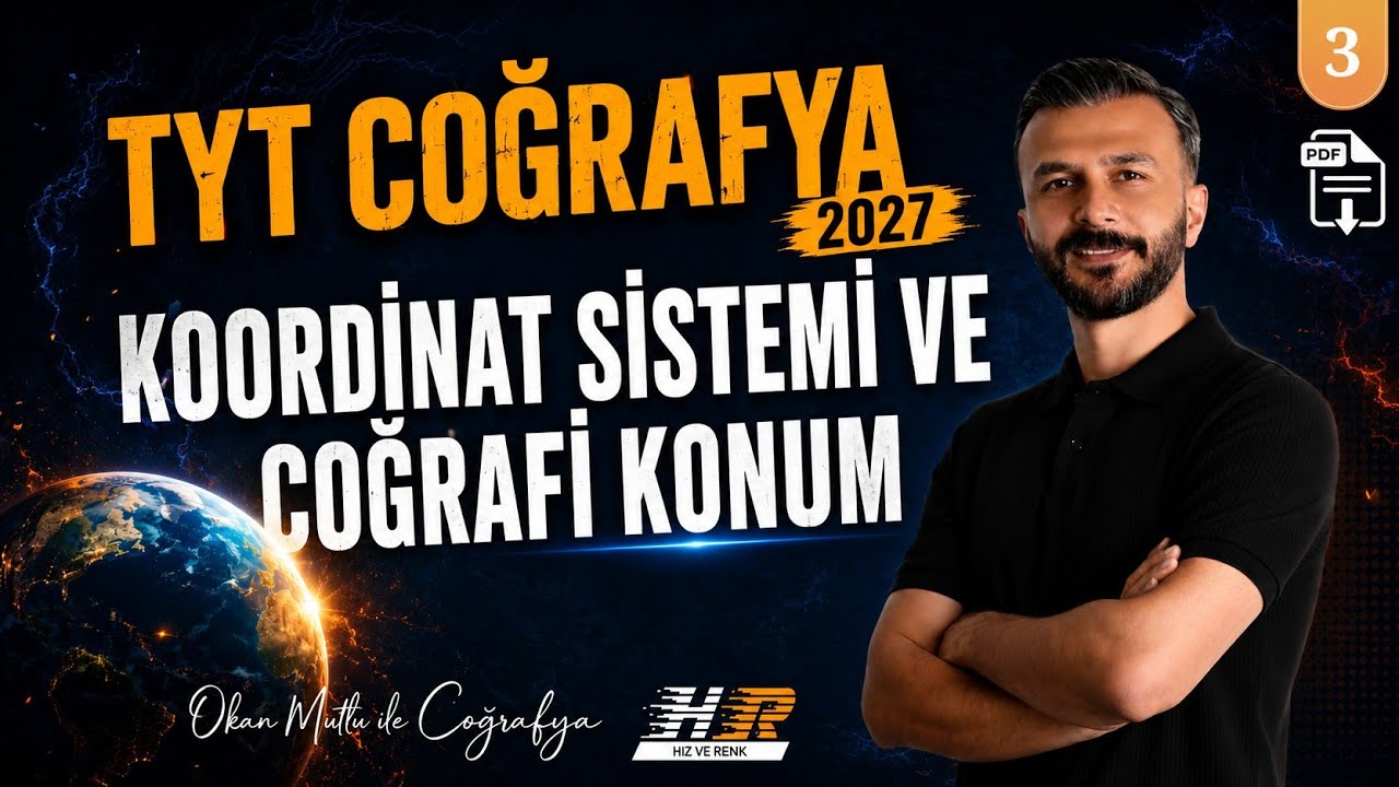 3) TYT Coğrafya Konu Anlatımı - Koordinat Sistemi ve Coğrafi Konum
